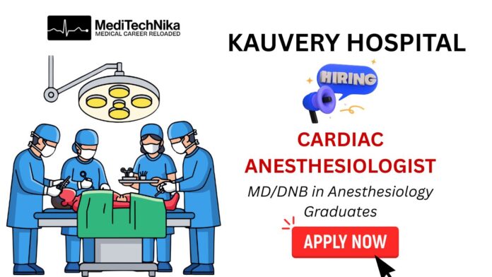 Anesthesiologist Job at Kauvery Hospital in Chennai