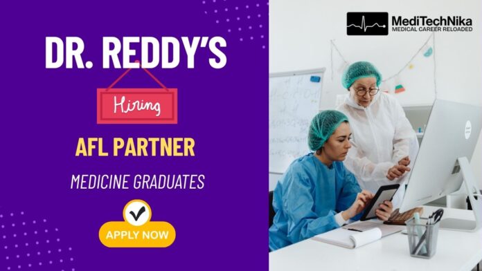 Dr Reddy's Lab is hiring! AFL Partner job vacancy and Medicine Graduates can apply
