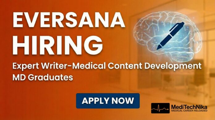 EVERSANA MD Job Opportunity – Expert Writer in Medical Content. MD graduates can apply!