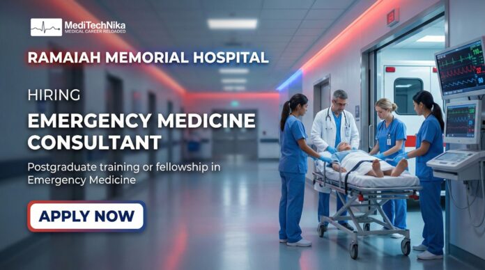 Emergency Medicine Jobs at Ramaiah Memorial Hospital Apply Now