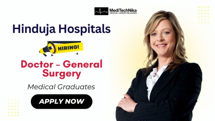 General Surgeon Job at Hinduja Hospital in Mahim | Freshers Apply
