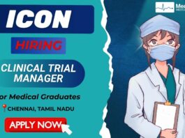 ICON is hiring for a Clinical Trial Manager in Chennai and Medical Graduates can Apply