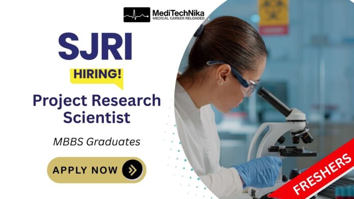 MBBS Job at SJRI - Project Research Scientist(Medical)