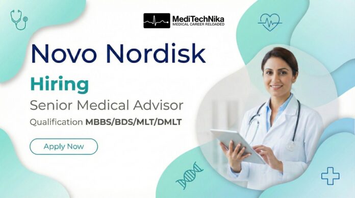 Medical Advisor Jobs at Novo Nordisk—Apply Now Medical Advisor Jobs at Novo Nordisk—Apply Now