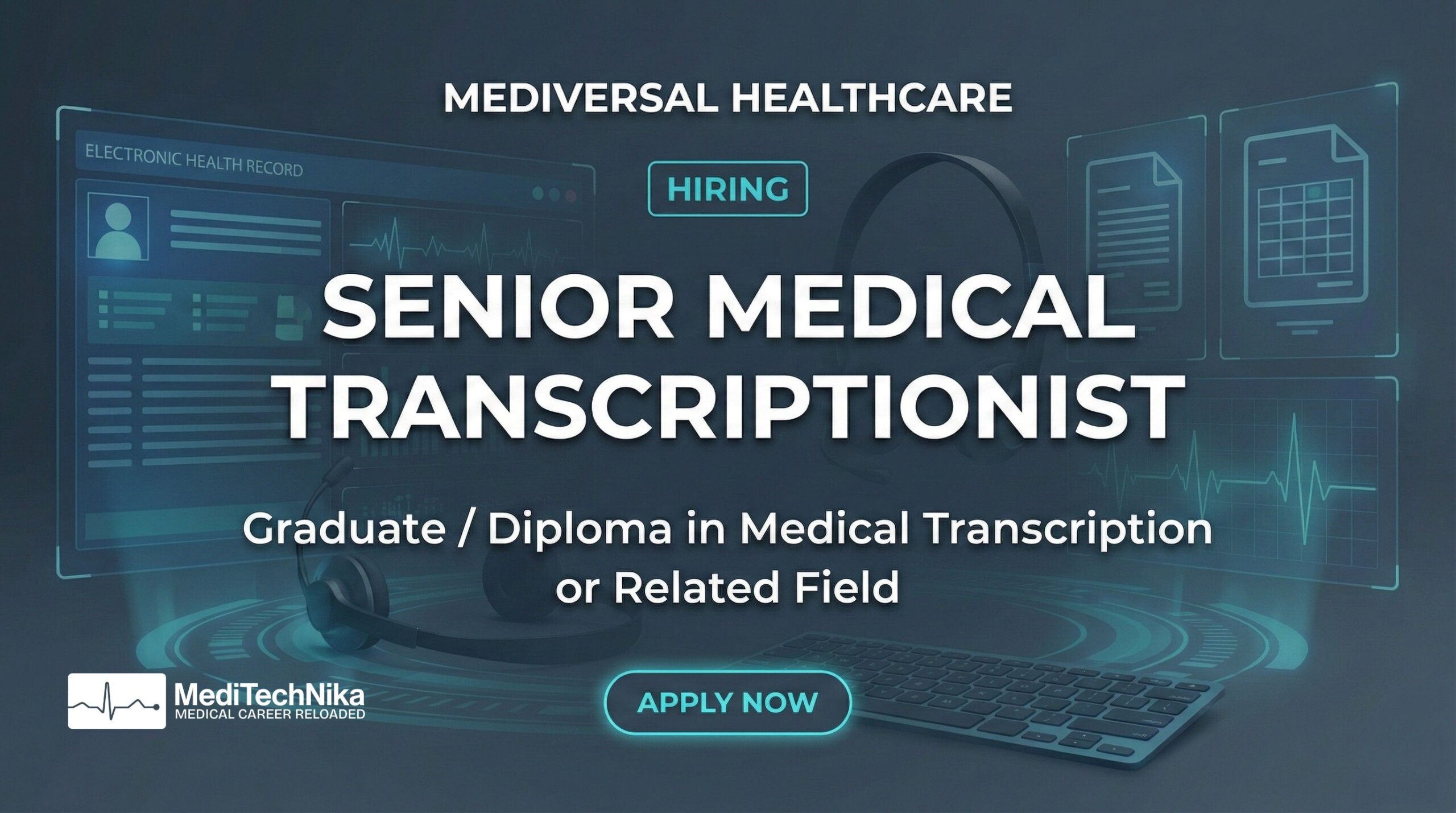 Medical Transcriptionist Job at Mediversal Hospital - Apply Now Medical Transcriptionist Job at Mediversal Hospital - Apply Now