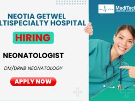 Neonatologist Vacancy at Neotia Getwel Multispecialty Hospital. DM/ DNB Neonatology graduates can apply.