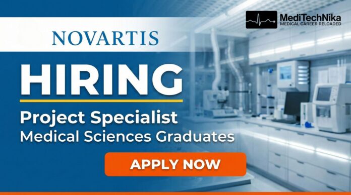Medical Job Opportunity at Novartis – Project Specialist Role. Medical science graduates can apply.