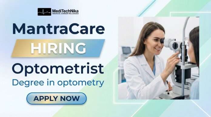 Optometrist Jobs at MantraCare—Apply Now