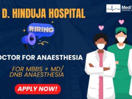 Anaesthesia Doctor required at P.D. Hinduja Hospital and Medical Research Centre and MBBS+MD Anaesthesia candidates can apply