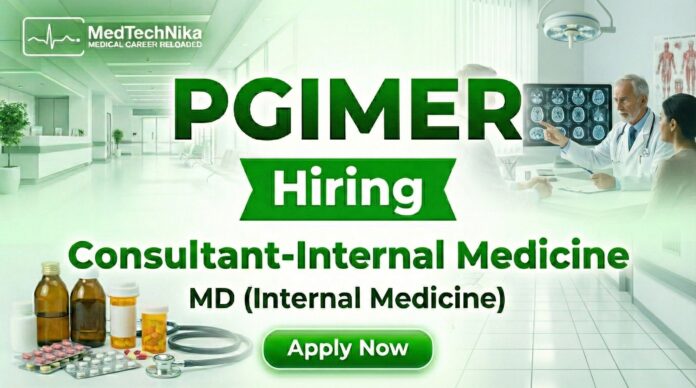PGIMER Careers Apply Now for Consultant-Internal Medicine Position
