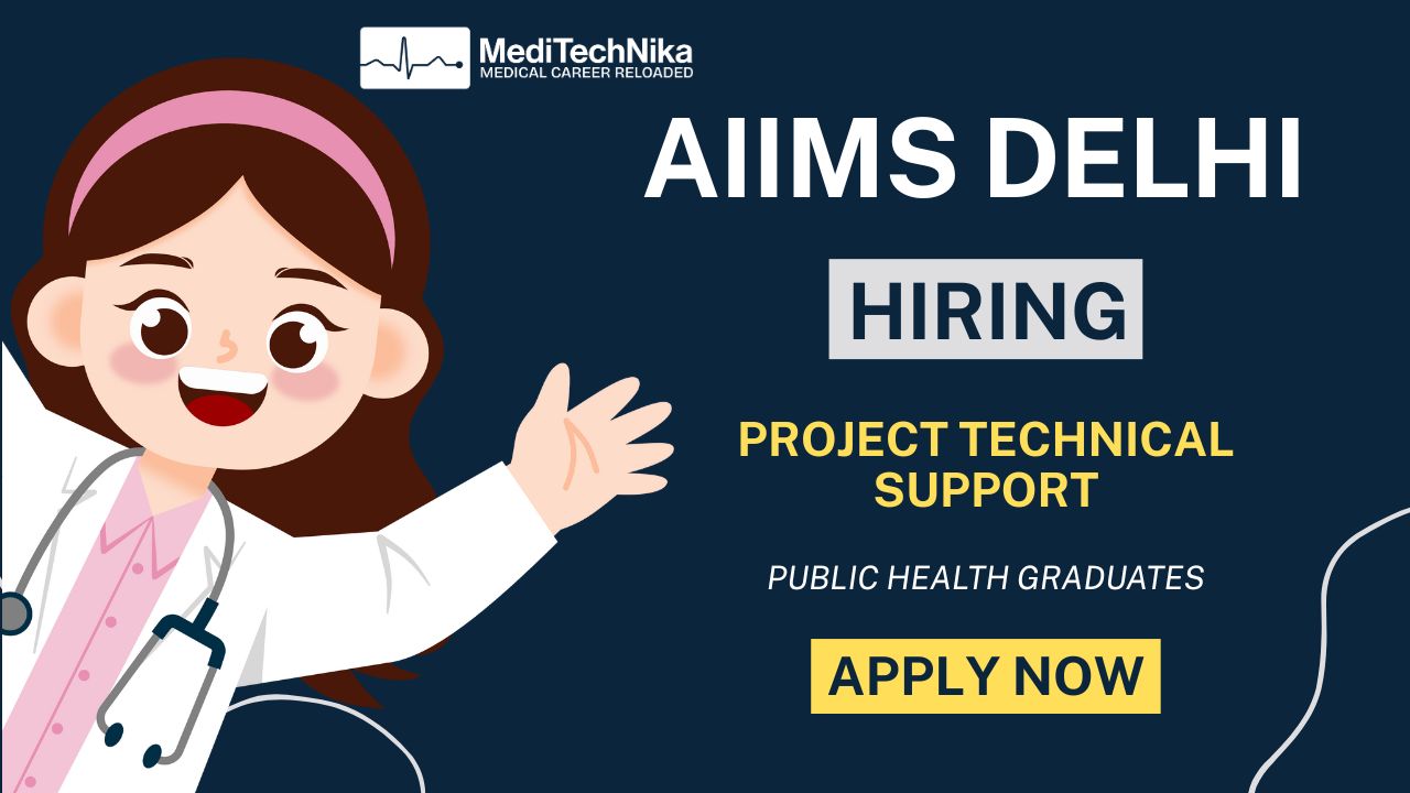 Project Technical Support Job at AIIMS Delhi Technical Support Job at AIIMS Delhi: Great Opportunity for Public Health Professionals