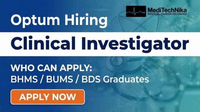 Clinical Investigator Job for Freshers | Optum