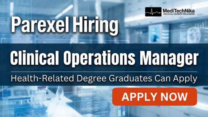 Healthcare Job at Parexel | Clinical Operations Manager Bengaluru