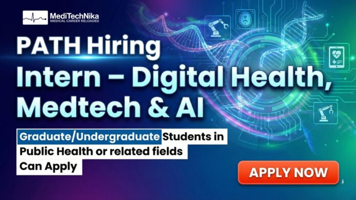 Internship Opportunity at PATH | Digital Health, MedTech & AI