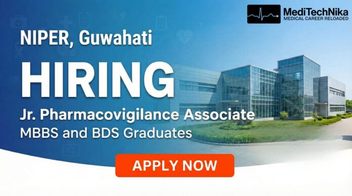 Build Your Healthcare Career with a BDS Job at NIPER Guwahati. MBBS and BDS Graduates can apply.