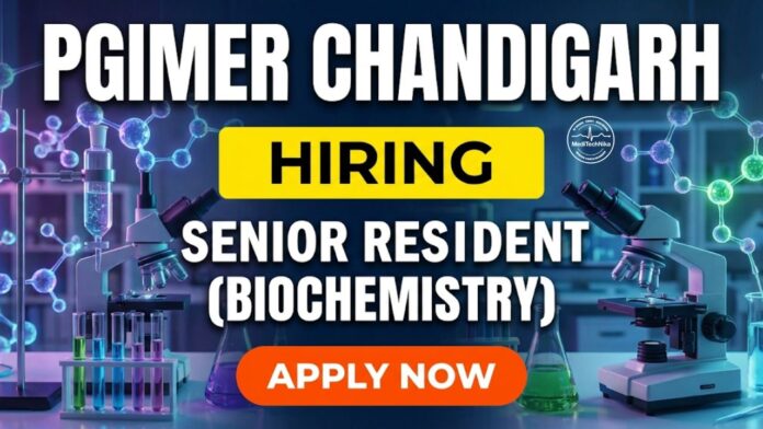 MD Job in Biochemistry | PGIMER Chandigarh Recruitment