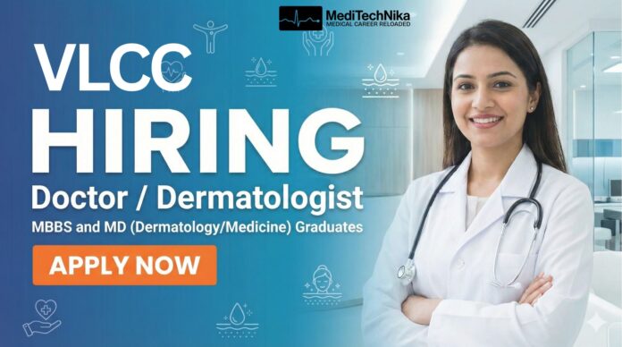 Top MBBS Job Opportunity at VLCC Chandigarh for Doctors & Dermatologists. Apply Now!