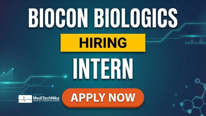 Internship Opportunity at Biocon Biologics for Medical Graduates