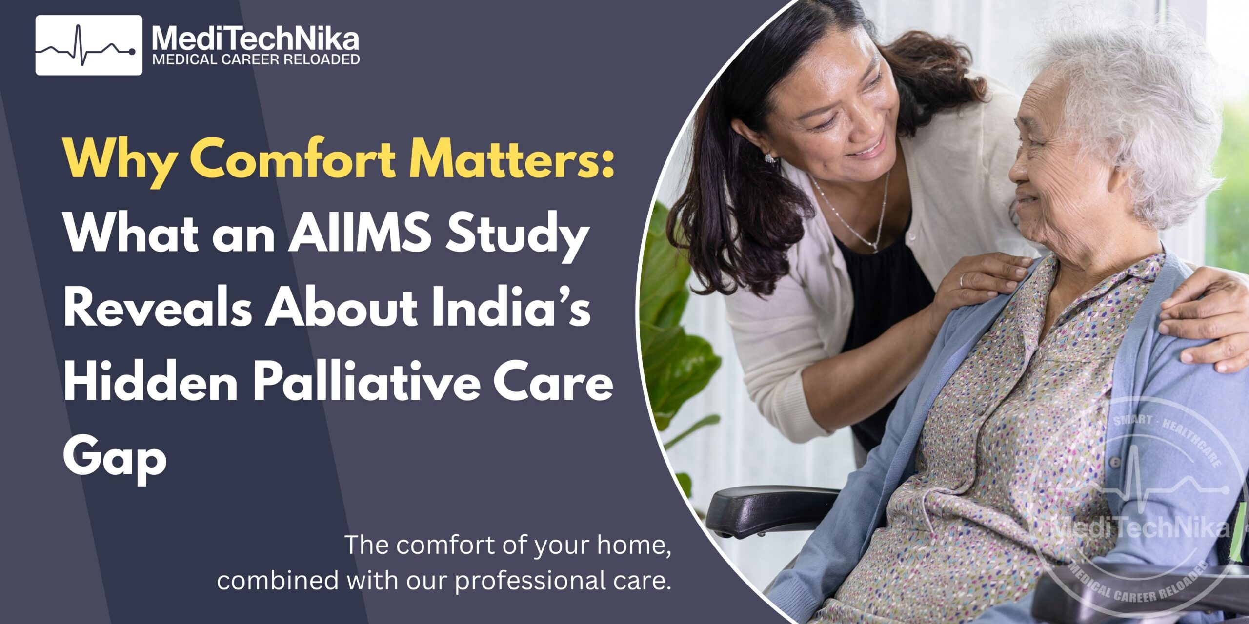 Why Comfort Matters What an AIIMS Study Reveals About India’s Hidden Palliative Care Gap An AIIMS study reveals about India's Hidden Palliative Care Gap, Explains Why Comfort Matters