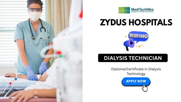 Dialysis Technician Job at Zydus Hospitals - Apply Nowxt