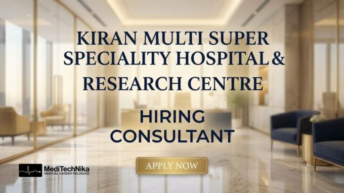 Consultant Job at Kiran Hospitals - Apply Now