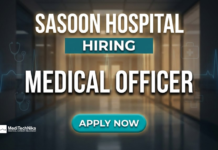 Sasoon Hospital Hiring for a Medical Officer Role – Apply Now Medical Officer Job at Sasoon Hospital - Apply Now