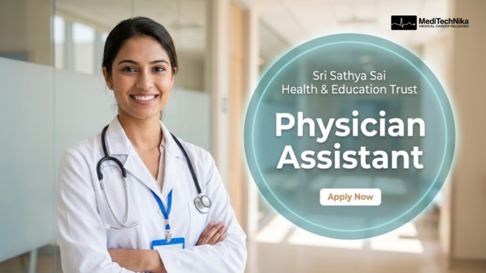 Physician Assistant Job at Sri Sathya Sai Sanjeevani Hospital