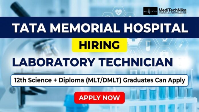Medical Lab Technician Job | Tata Memorial Hospital Recruitment