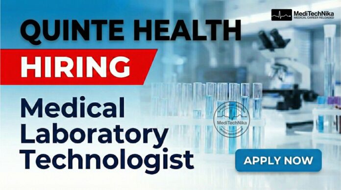 MLT Job Opening at Quinte Health – Medical Lab Technologist Role. Apply Now!