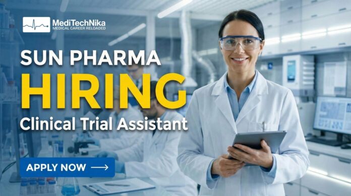 Public Health Job Opportunity at Sun Pharma – Clinical Trial Assistant. Apply Now!