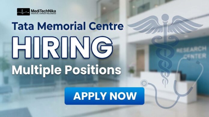 Doctor Job Openings at Tata Memorial Centre – Multiple Specialist Roles