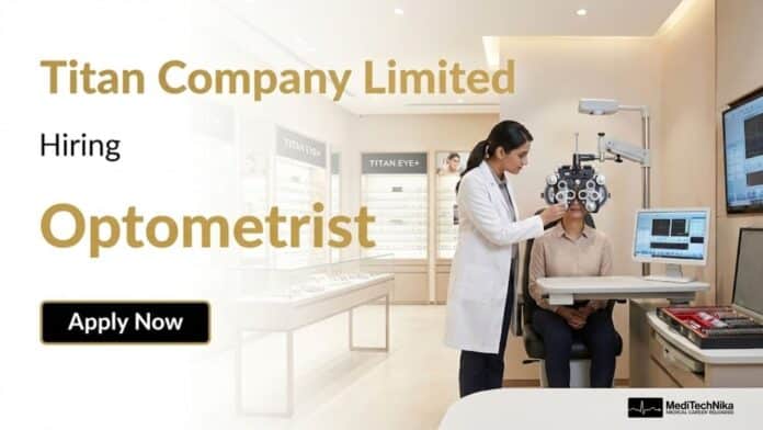 Optometrist Job at Titan Company Limited - Apply Now