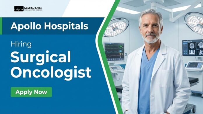 Apollo Careers: Apply Now for Surgical Oncologist Role