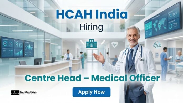 Medical Officer Job at HCAH India - Apply Now