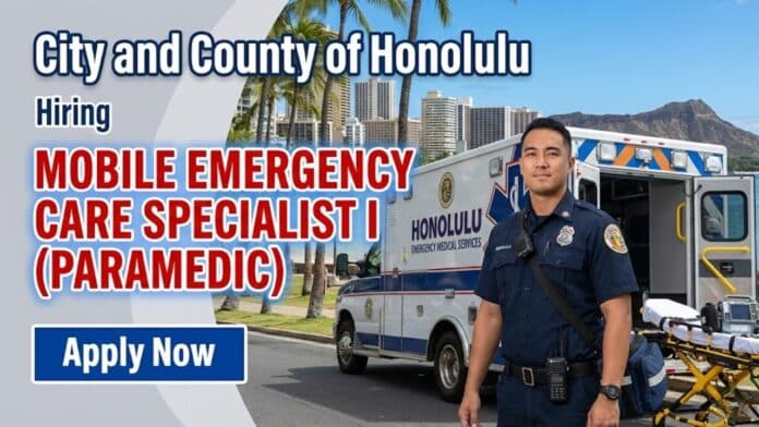 Paramedic Job at City and County of Honolulu: Apply Now