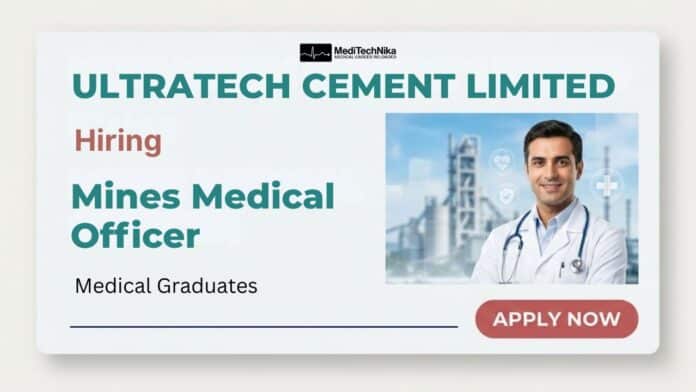 Medical Officer Job at UltraTech Cement Limited - Apply Now