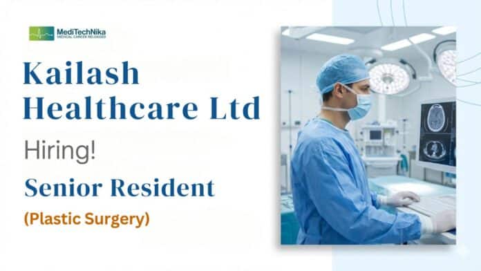 Healthcare Job at Kailash Healthcare: Apply Now