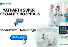 Neurology Job at Yatharth Super Speciality Hospitals – Apply Now Neurology Job at Yatharth Super Speciality Hospitals - Apply Now