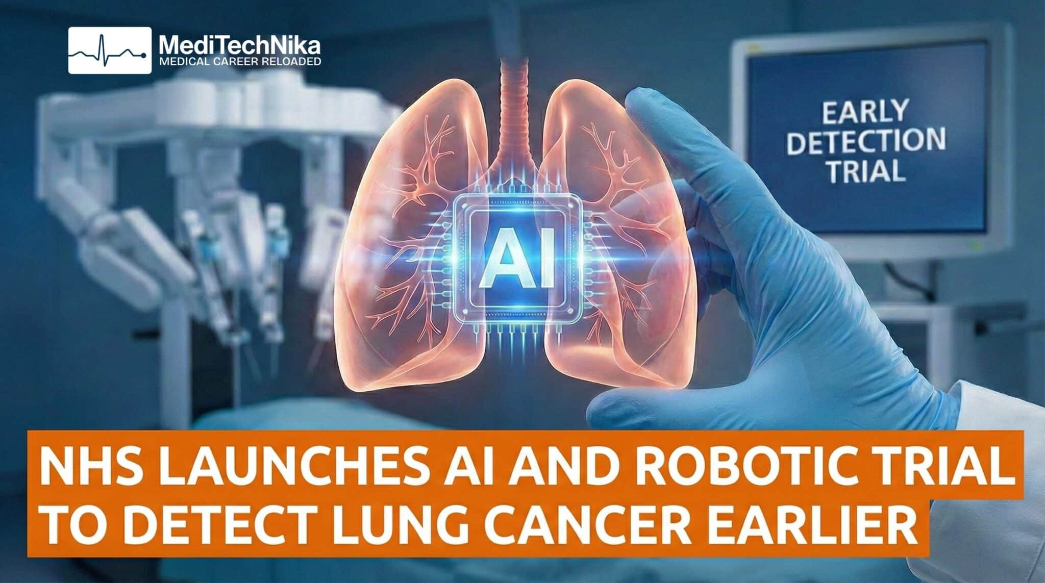 Early Lung Cancer Detection | NHS AI and Robotics Trial