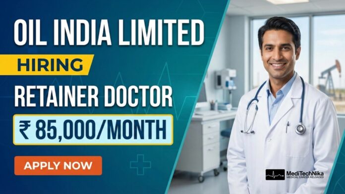 Doctor Job at Oil India Limited | MBBS Graduates Apply