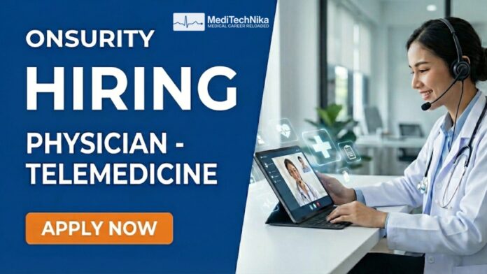 Telemedicine Job for MBBS Doctors | Physician Role at Onsurity