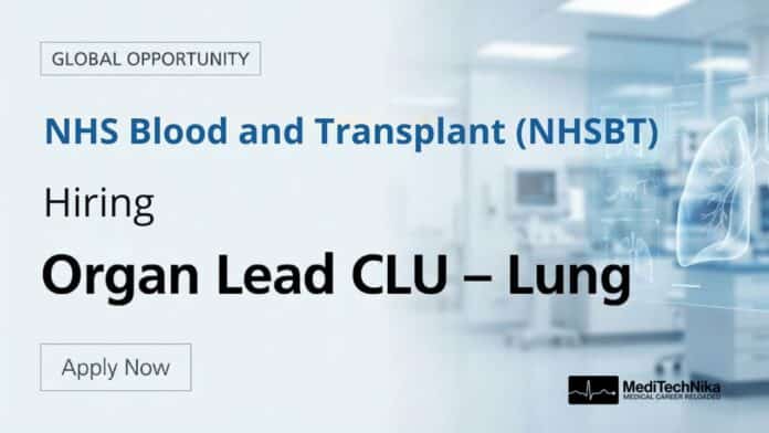 NHS Careers: Apply Now for Organ Lead CLU Position