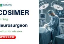 Neurosurgeon Job Vacancy | Department of Neurosurgery | Medical Institution in India Neurosurgeon Job at CDSIMER: Apply Now