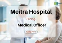 Medical Officer Job at Meitra Hospital: Apply Now Medical Officer Job at Meitra Hospital: Apply Now