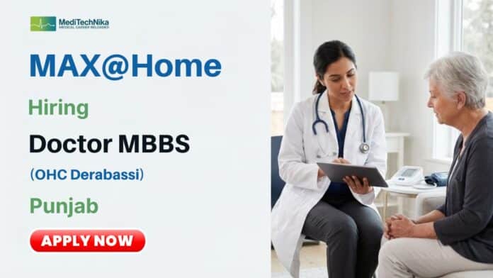 MBBS Job at Max@Home: Apply Now for Doctor Position