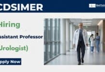 Assistant Professor (Urologist) Job Vacancy at CDSIMER Assistant Professor Job at CDSIMER: Apply Now