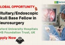 Pituitary / Endoscopic Skull Base Fellow in Neurosurgery at Oxford, UK Neurosurgery Job at Oxford University Hospitals: Apply Now