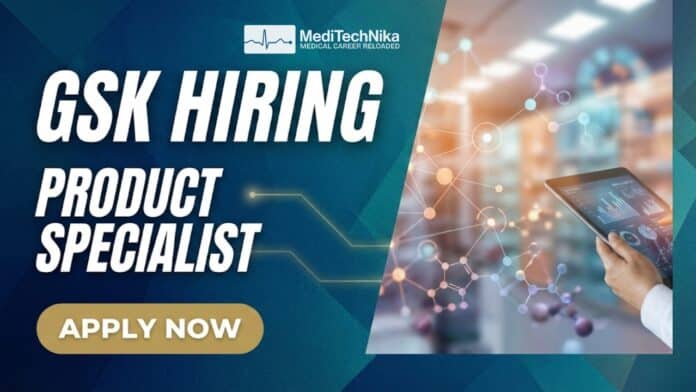 Product Specialist Job at GSK in Pune | Medical Graduates Apply