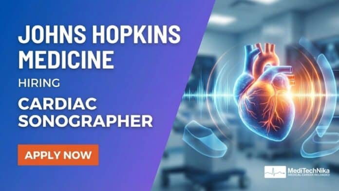 Cardiac Sonographer Job at Johns Hopkins Medicine in USA | Apply