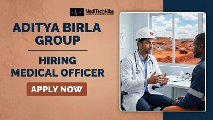 Medical Officer Job at Aditya Birla Group | Apply Now